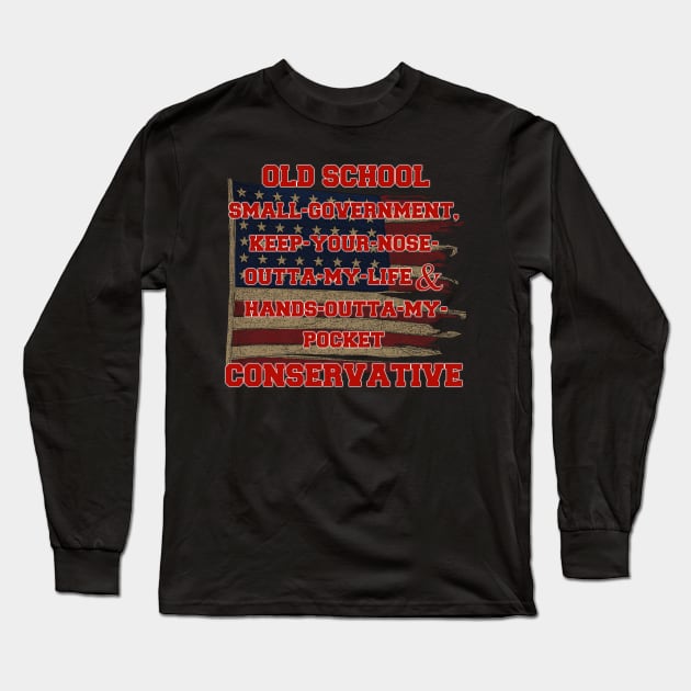 Old School Conservative Long Sleeve T-Shirt by WalkingMombieDesign